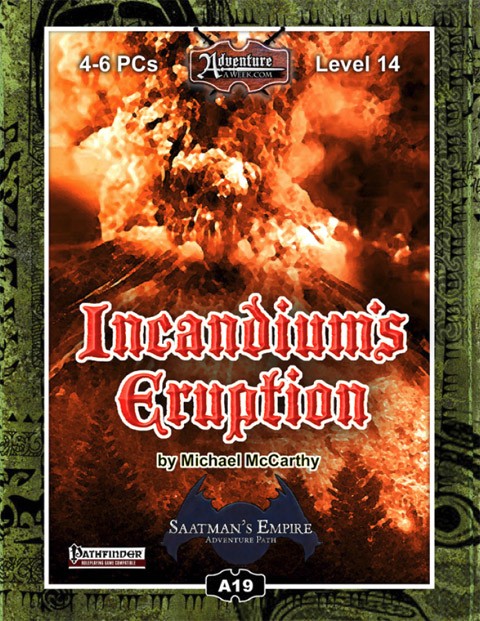 Cover of A19: Incandium's Eruption, Saatman's Empire 3 of 4