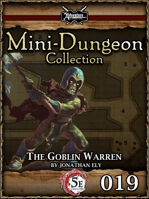 5e Mini Dungeon 019 The Goblin Warren