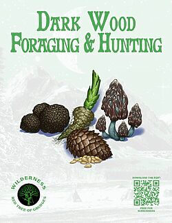 Dark Wood Foraging & Hunting